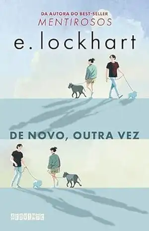 Capa do livro De novo, outra vez - E. Lockhart