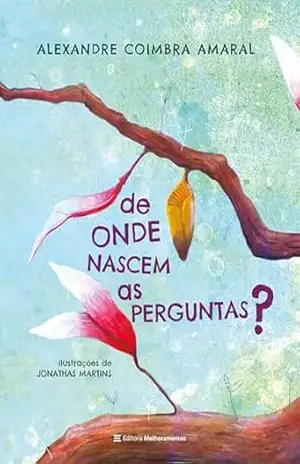 De onde nascem as perguntas? – Alexandre Coimbra Amaral