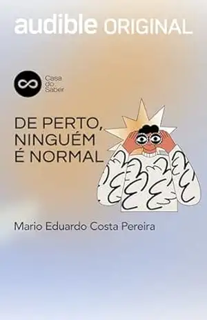 Capa do livro De Perto, Ninguém é Normal - Mario eduardo Costa Pereira