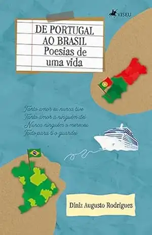 Capa do livro De Portugal ao Brasil: Poesias de uma Vida - Diniz Augusto Rodrigues