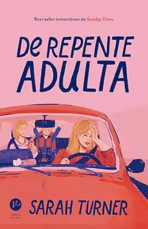 De repente adulta – Sarah Tuner De repente adulta – Sarah Tuner