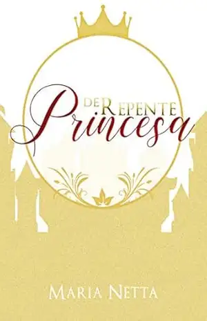 Capa do livro De repente princesa - Maria Netta