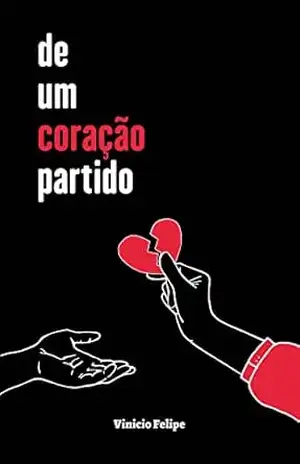 De Um Coração Partido – Vinicio Felipe