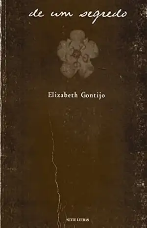 Capa do livro De Um Segredo - Elizabeth Gontijo