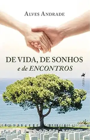 Capa do livro De vida, de Sonhos e de Encontros - Alves Andrade