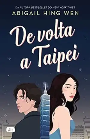 De volta a Taipei – Abigail Hing Wen