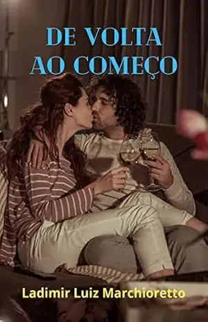 De volta ao começo – Ladimir Luiz Marchioretto
