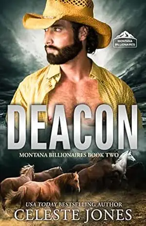 Deacon: Um Romance de Cowboy de Segunda Chance com Bebê Secreto (Bilionários de Montana Livro 2) – Celeste Jones Deacon: Um Romance de Cowboy de Segunda Chance com Bebê Secreto (Bilionários de Montana Livro 2) – Celeste Jones