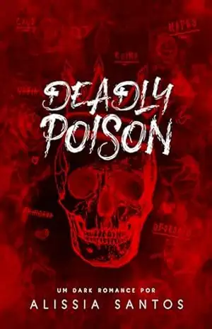 DEADLY POISON – Alissia Santos
