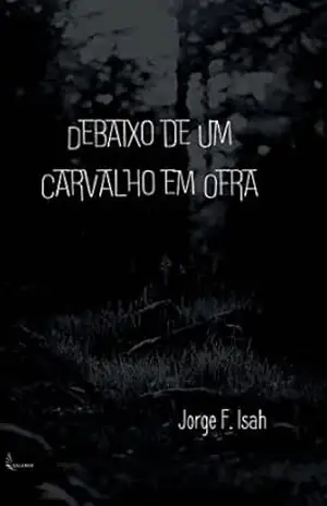 Debaixo de um Carvalho em Ofra – Jorge F. Isah