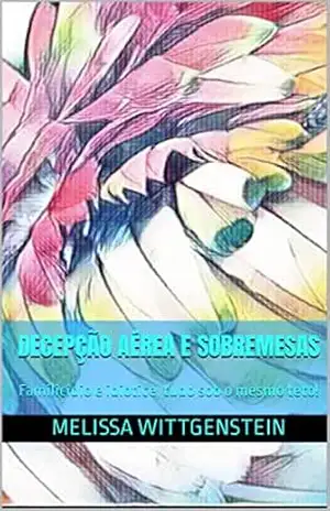 Decepção Aérea e Sobremesas: Familicídio e idiotice, tudo sob o mesmo teto! – Melissa Wittgenstein Decepção Aérea e Sobremesas: Familicídio e idiotice, tudo sob o mesmo teto! – Melissa Wittgenstein