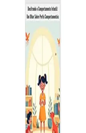 Capa do livro Decifrando o Comportamento Infantil: Um Olhar Sobre Perfis Comportamentais - TAIANI GUAITOLINI