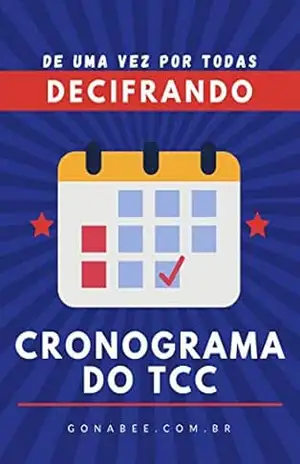 Decifrando o cronograma para o TCC – Escola Digital gonabee Decifrando o cronograma para o TCC – Escola Digital gonabee