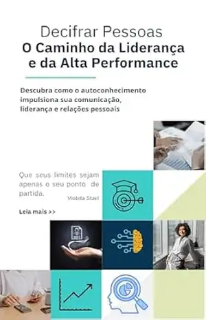 Decifrar Pessoas: O caminho da Liderança e da Alta Performance – Violeta Stael
