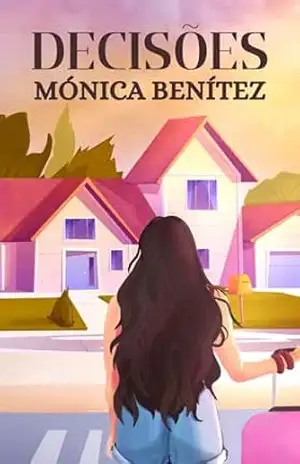 Decisões – Mónica Benítez