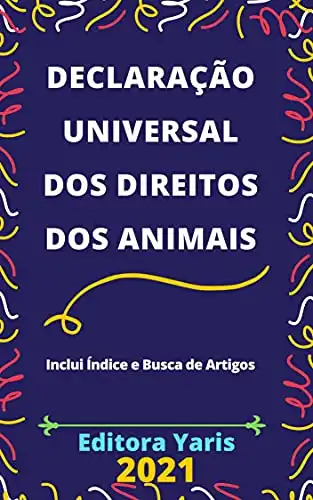 Baixar Declaração Universal dos Direitos dos Animais: Atualizada – 2021 pdf, epub, mobi, eBook