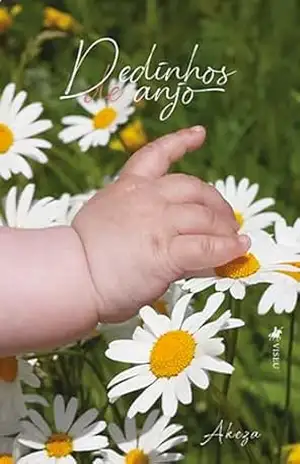 Dedinhos de Anjo – Akeza Dedinhos de Anjo – Akeza