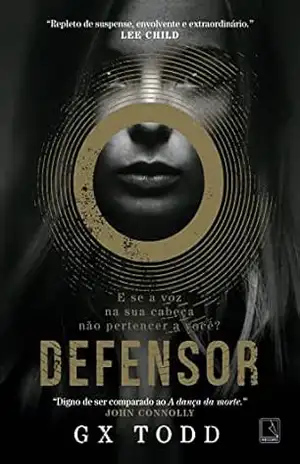 Defensor (Vol. 1 Série As Vozes) – G. X. Todd Defensor (Vol. 1 Série As Vozes) – G. X. Todd