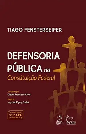 Defensoria pública na constituição federal – Tiago Fensterseifer