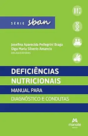 Capa do livro Deficiências nutricionais: manual para diagnóstico e condutas (Série Sban) - Josefina Aparecida Pellegrini Braga