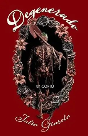 Capa do livro Degenerado - Julia Giarola Andrade