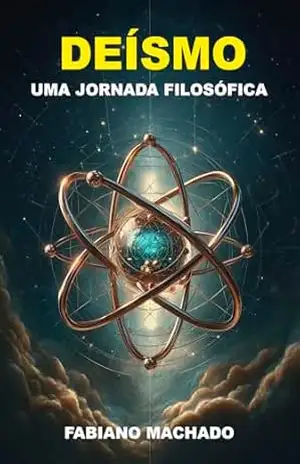 Capa do livro DEÍSMO: Uma jornada filosófica - Fabiano Machado