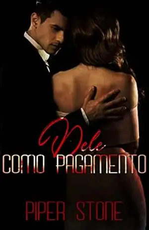Dele como Pagamento: Um Romance da Máfia Sombria (Mestres da Máfia Livro 1) – Piper Stone Dele como Pagamento: Um Romance da Máfia Sombria (Mestres da Máfia Livro 1) – Piper Stone