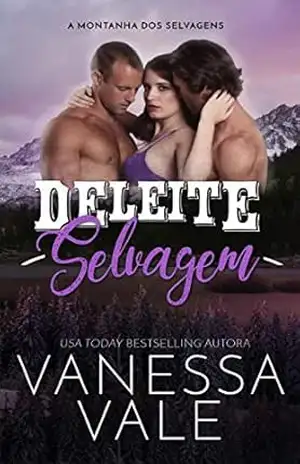 Deleite Selvagem – Vanessa Vale
