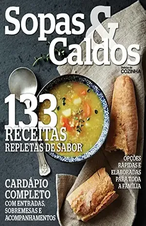 Delícias da Cozinha Ed.24 Sopas & Caldos – On Line Editora