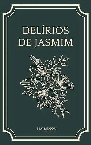 Baixar Delírios de Jasmim pdf, epub, mobi, eBook