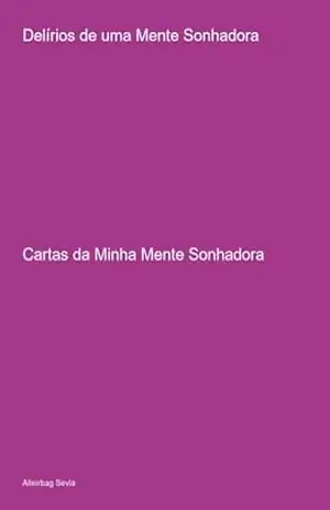 Delírios De Uma Mente Sonhadora – Alleirbag Sevla Delírios De Uma Mente Sonhadora – Alleirbag Sevla