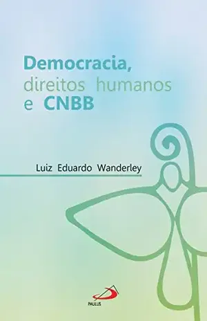 Capa do livro Democracia, direitos humanos e CNBB (Avulso) - Luiz Eduardo Wanderlei