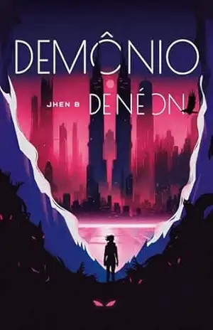 Capa do livro Demônio de Néon - Jhen B