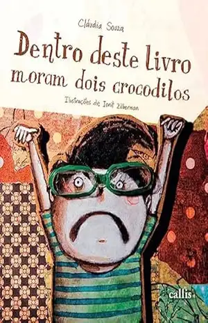 Capa do livro Dentro Deste Livro Moram Dois Crocodilos - Claudia Souza