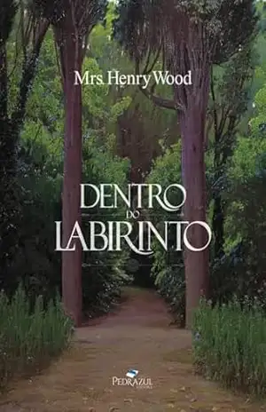 Dentro do Labirinto – Mrs. Henry Wood