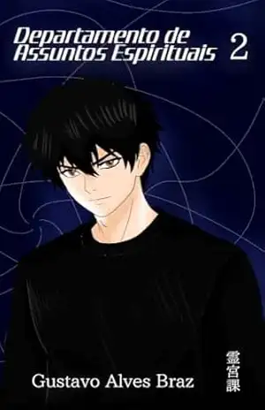 Departamento de assuntos espirituais: Volume 2 (DAE (manga BR)) – Gustavo Alves braz Departamento de assuntos espirituais: Volume 2 (DAE (manga BR)) – Gustavo Alves braz