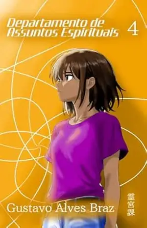 Departamento de Assuntos Espirituais: Volume 4 (DAE (manga BR)) – Gustavo Alves Braz Departamento de Assuntos Espirituais: Volume 4 (DAE (manga BR)) – Gustavo Alves Braz