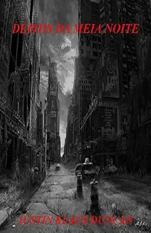 Depois da Meia Noite – Justin Klaus Duncan