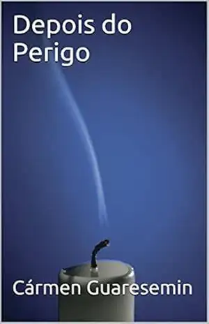 Depois do Perigo – Cármen Guaresemin