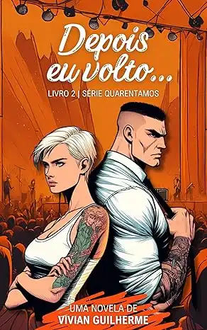 Baixar Depois eu volto... (Quarentamos Livro 2) pdf, epub, mobi, eBook