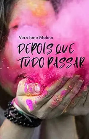Depois que tudo passar – Vera Ione Molina