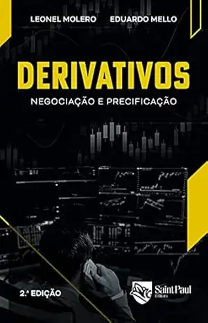 Derivativos ; Negociação e precificação 2º edição – Leonel Molero Pereira