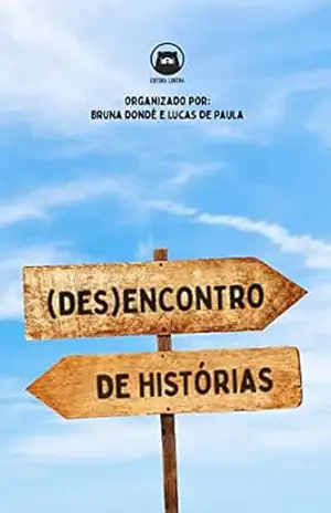 (Des)encontro de Histórias – Lucas de Paula