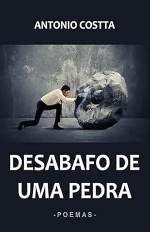 Capa do livro Desabafo De Uma Pedra - Antonio Costta