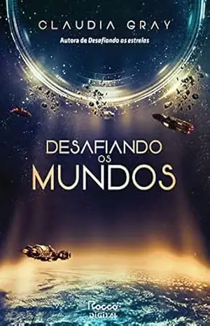 Desafiando os mundos (Constelação Livro 2) – Claudia Gray