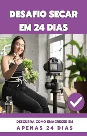 Desafio secar barriga em 24 dias: Descubra como emagrecer em 24 dias - Paloma Kelly Desafio secar barriga em 24 dias: Descubra como emagrecer em 24 dias - Paloma Kelly