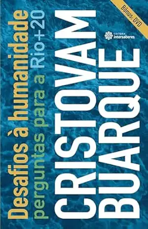 Capa do livro Desafios à humanidade:: perguntas para a Rio+20 - Cristovam Buarque