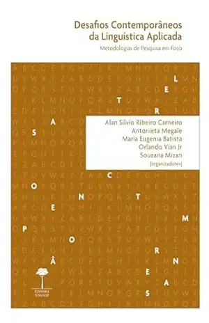 Desafios Contemporâneos da Linguística Aplicada: Metodologias de Pesquisa em Foco (Letras contemporâneas Livro 4) – Alan Silvio Ribeiro Carneiro