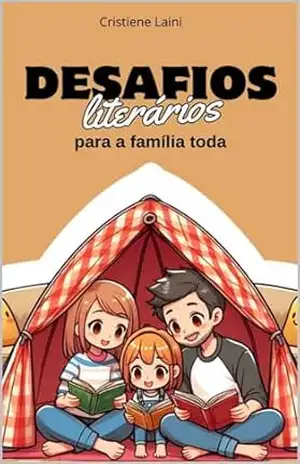 Capa do livro Desafios literários: para toda a família - Cristiene Stephanie Szymanski Marques Laini Maia