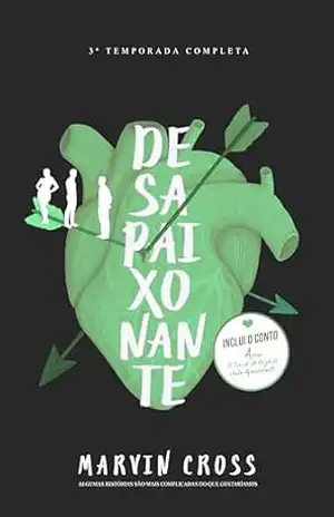 Desapaixonante: 3a temporada completa – Marvin Cross